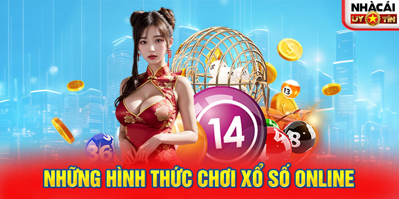 Những hình thức chơi xổ số online nên thử sức